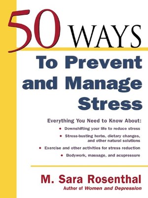 cover image of 50 Ways To Prevent and Manage Stress